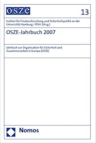 OSZE-Jahrbuch. Jahrbuch zur Organisation für Sicherheit und Zusammenarbeit in Europa (OSZE): OSZE-Jahrbuch. Jahrbuch zur Organisation für Sicherheit ... Europa (OSZE) (Osze-Jahrbuch / Osce Yearbook)