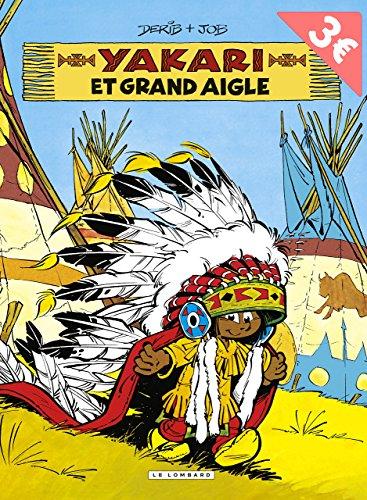 Yakari. Vol. 1. Yakari et Grand Aigle