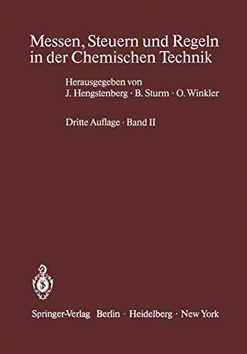 Messen, Steuern und Regeln in der Chemischen Technik: Band II Betriebsmeßtechnik II Messung von Stoffeigenschaften und Konzentrationen (Physikalische Analytik)