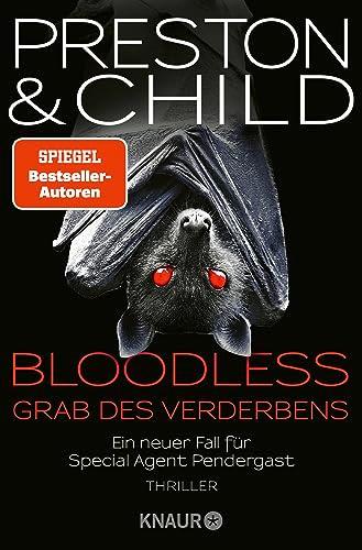 BLOODLESS - Grab des Verderbens: Ein neuer Fall für Special Agent Pendergast. Thriller