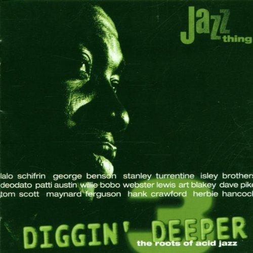 Diggin' Deeper-the Roots of Acid Jazz Vol.3