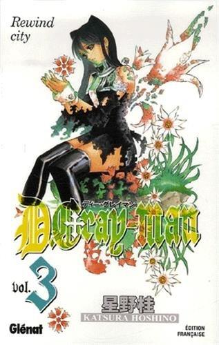 D. Gray-Man. Vol. 3. Un jour sans fin