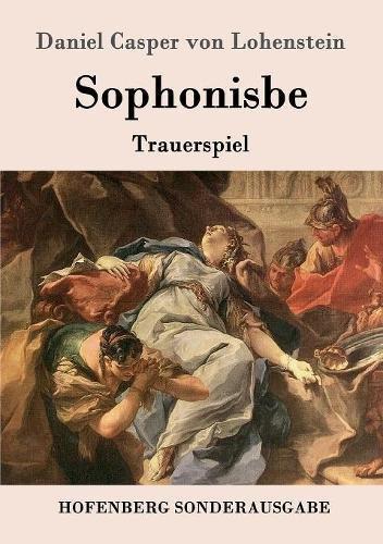 Sophonisbe: Trauerspiel