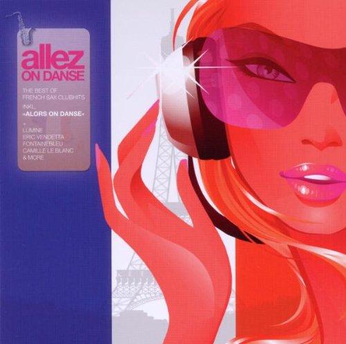 Allez on Danse-Best of French Sax Club Hits