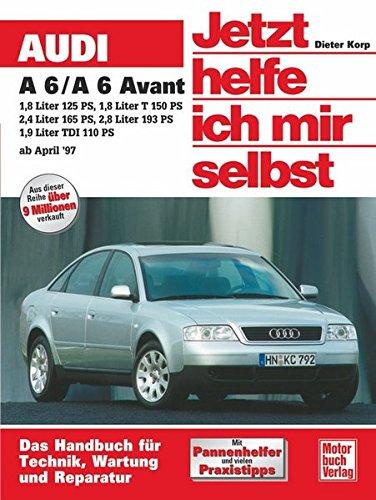 Audi A6 (Jetzt helfe ich mir selbst)