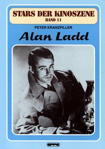 Stars der Kinoszene, Bd. 11: Alan Ladd