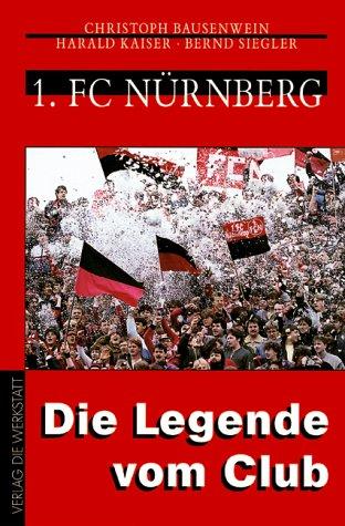 Erster FC Nürnberg, Die Legende vom Club