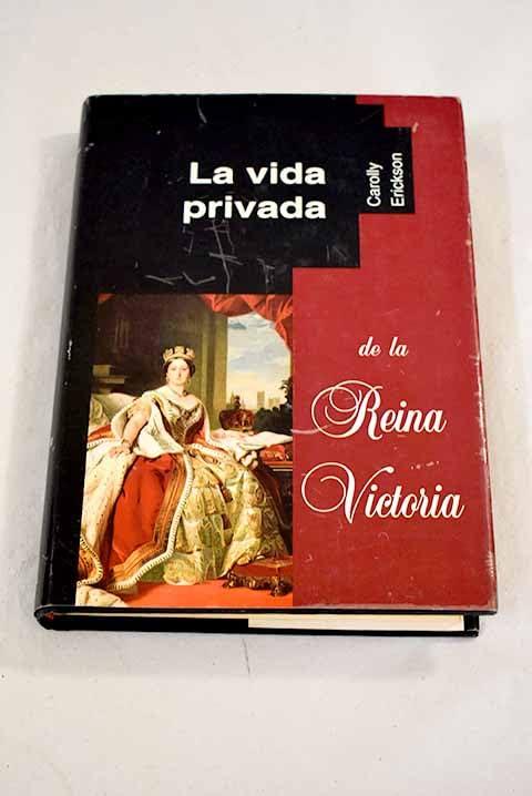 La vida privada de la Reina Victoria