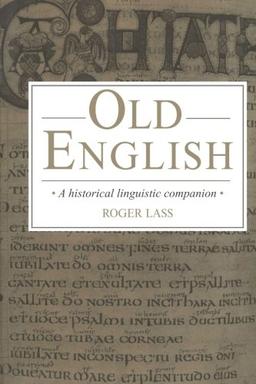 Old English: A Historical Linguistic Companion