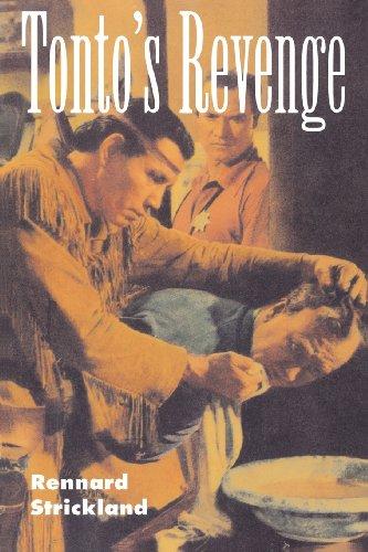 Tonto's Revenge: Reflections on American Indian Culture and Policy (Calvin P. Horn Lectures in Western History and Culture)