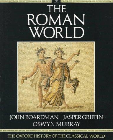 The Oxford History of the Classical World: The Roman World (Oxford paperbacks)