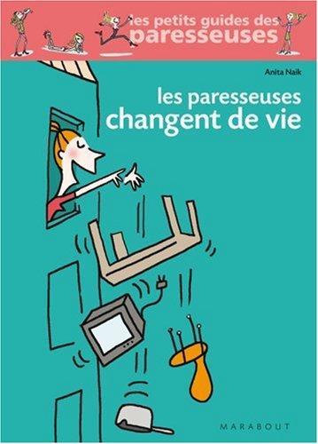 Les paresseuses changent de vie