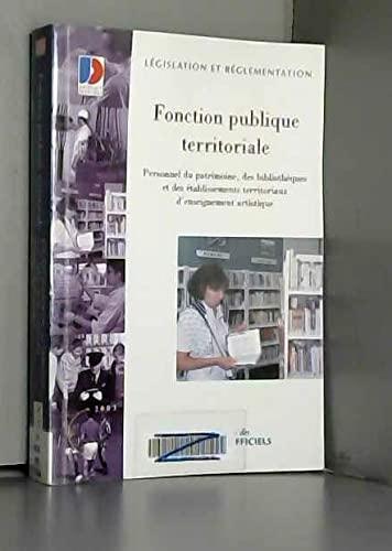 Fonction publique territoriale : personnel du patrimoine, des bibliothèques et des établissements territoriaux d'enseignement artistique : statuts particuliers, échelonnements indiciares, concours et examens professionnels