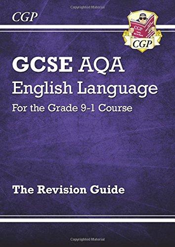 GCSE English Language AQA Revision Guide - for the Grade 9-1 Course