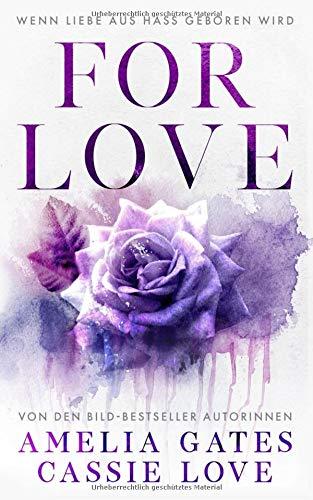 For Love: Wenn Liebe aus Hass geboren wird