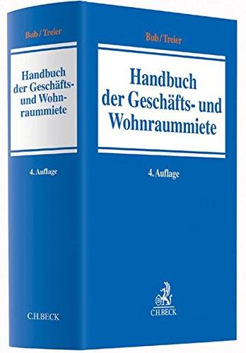 Handbuch der Geschäfts- und Wohnraummiete