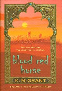 Blood Red Horse (de Granville Trilogy (Paperback), Band 1)