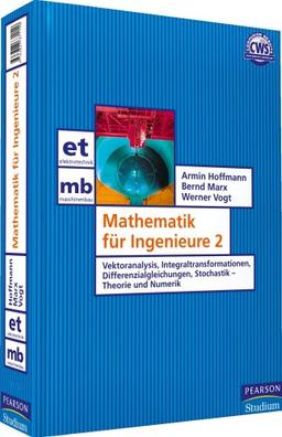 Mathematik für Ingenieure 2. Vektoranalysis, Integraltransformationen, Differenzialgleichungen, Stochastik - Theorie und Numerik