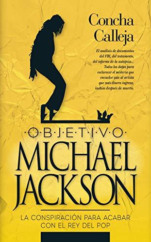 Objetivo: Michael Jackson: La conspiración que acabó con la estrella del pop (Sociedad actual)