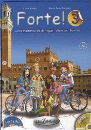 Forte!, Bd.3 : Libro dello studente ed esercizi, m. CD-ROM u. Audio-CD