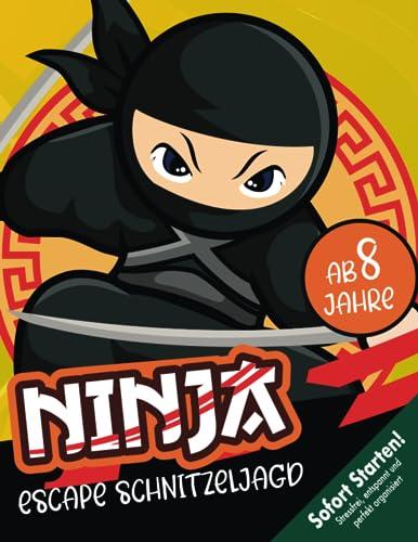 Ninja Escape Schnitzeljagd Kindergeburtstag ab 8 Jahren (Grundschüler): Ninja-Fans aufgepasst! Kreative gut durchgeplante und durchdachte Schatzsuche zum Sofort Starten! (Bravo Schatzsuche)