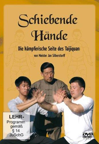 Schiebende Hände - Die kämpferische Seite des Taijiquan