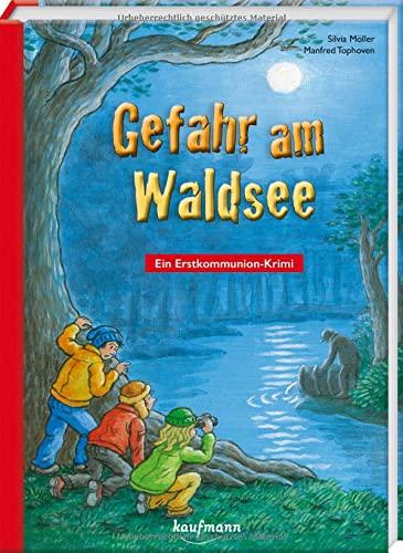 Gefahr am Waldsee: Ein Erstkommunion-Krimi