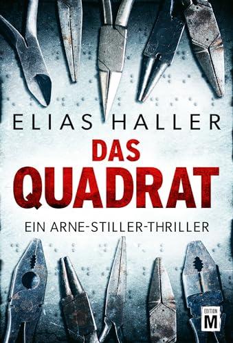 Das Quadrat (Ein Arne-Stiller-Thriller)