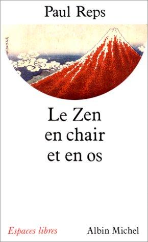 Le Zen en chair et en os