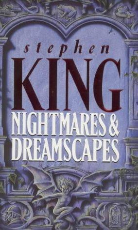 Nightmares and Dreamscapes