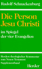 Herders theologischer Kommentar zum Neuen Testament m. Suppl.-Bdn., Bd.4, Die Person Jesu Christi im Spiegel der vier Evangelien