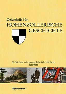 Zeitschrift für Hohenzollerische Geschichte: 57./58. Band 2021/2022