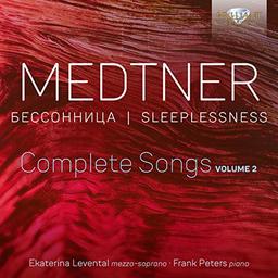 Medtner:Sleeplessness,Complete Songs Vol.2