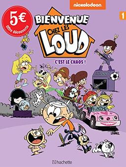 Bienvenue chez les Loud. C'est le chaos !. Vol. 1