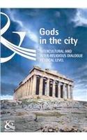 Gods In The City: Intercultural and Inter-religious Dialogue at Local Level (Local & Regional - L & R)