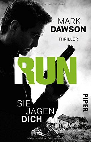 Run – Sie jagen dich: Thriller (John-Milton-Reihe)