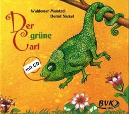 Der güne Carl Bilderbuch inkl. CD