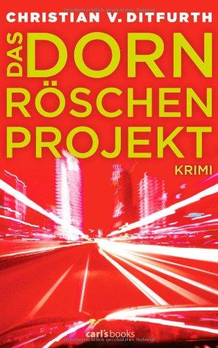 Das Dornröschen-Projekt: Krimi