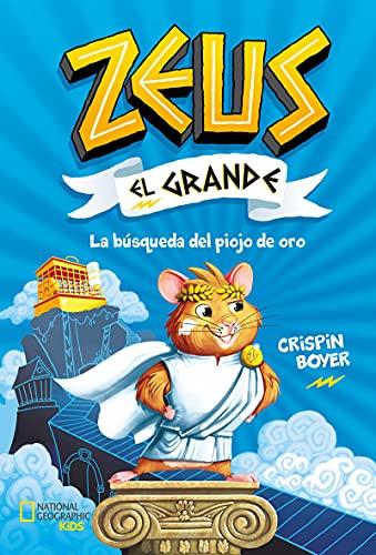 La búsqueda del piojo de oro (Zeus el grande 1) (National Geographic Kids, Band 1)