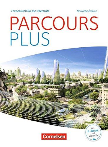 Parcours plus - Nouvelle édition / Lese- und Arbeitsbuch