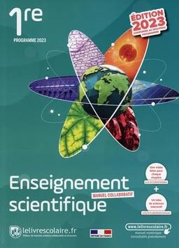 Enseignement scientifique 1re : manuel collaboratif : 2023