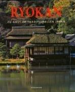 Ryokan - Zu Gast im traditionellen Japan -