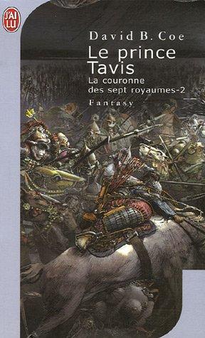 La couronne des sept royaumes. Vol. 2. Le prince Tavis