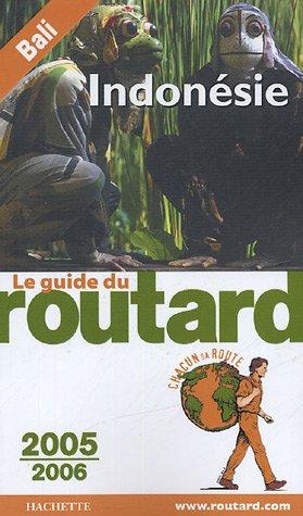 Guides Du Routard Etranger: Guide Du Routard Indonesie (Guides Voyage)