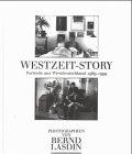 Westzeit Story. Portraits aus Westdeutschland 1989 - 1999