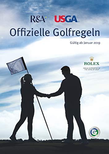 Offizielle Golfregeln - Spieleredition: Gültig ab Januar 2019