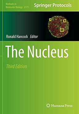 The Nucleus (Methods in Molecular Biology, Band 2175)