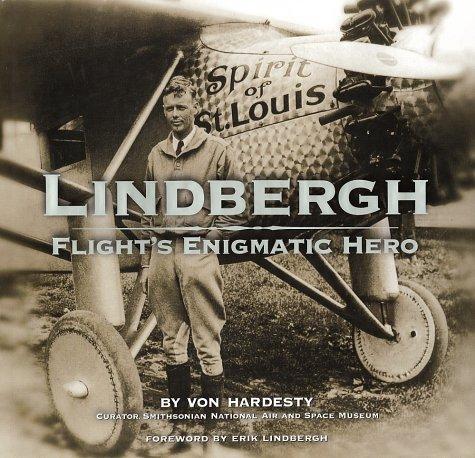 Lindbergh: Flight's Enigmatic Hero