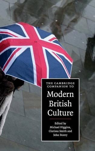 The Cambridge Companion to Modern British Culture (Cambridge Companions to Culture)