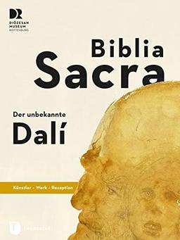 Biblia Sacra - der unbekannte Dalí: Künstler - Werk - Rezeption (PARTICIPARE! Publikationen des Diözesanmuseums Rottenburg)